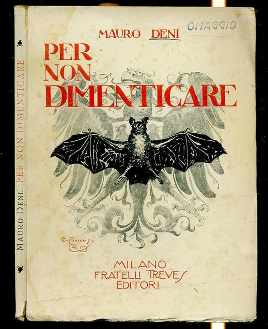 LM- PER NON DIMENTICARE PAGINE GUERRA E PACE- MAURO DENI- TREVES--- 1919- B- MLT