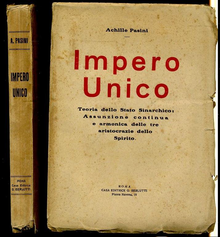 LM- IMPERO UNICO TEORIA DELLO STATO ANARCHICO- ACHILLE PASINI- BERLUTTI-- B- MLT