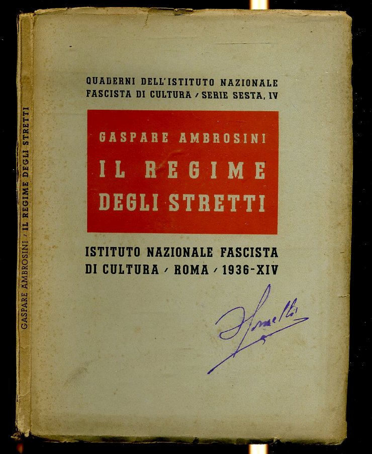 LM- IL REGIME DEGLI STRETTI- GASPARE AMBROSINI- NAZIONALE FASCISTA- 1936- B- MLT