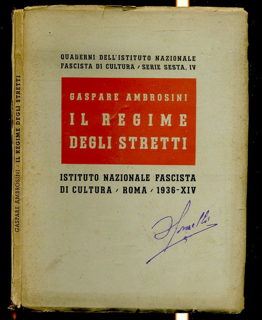 LM- IL REGIME DEGLI STRETTI- GASPARE AMBROSINI- NAZIONALE FASCISTA- 1936- B- MLT