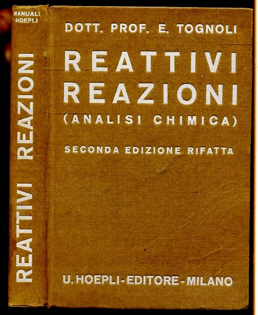 LZ- REATTIVI REAZIONI ANALISI CHIMICA - TOGNOLI- HOEPLI - MANUALI-- 1934- C- XFS