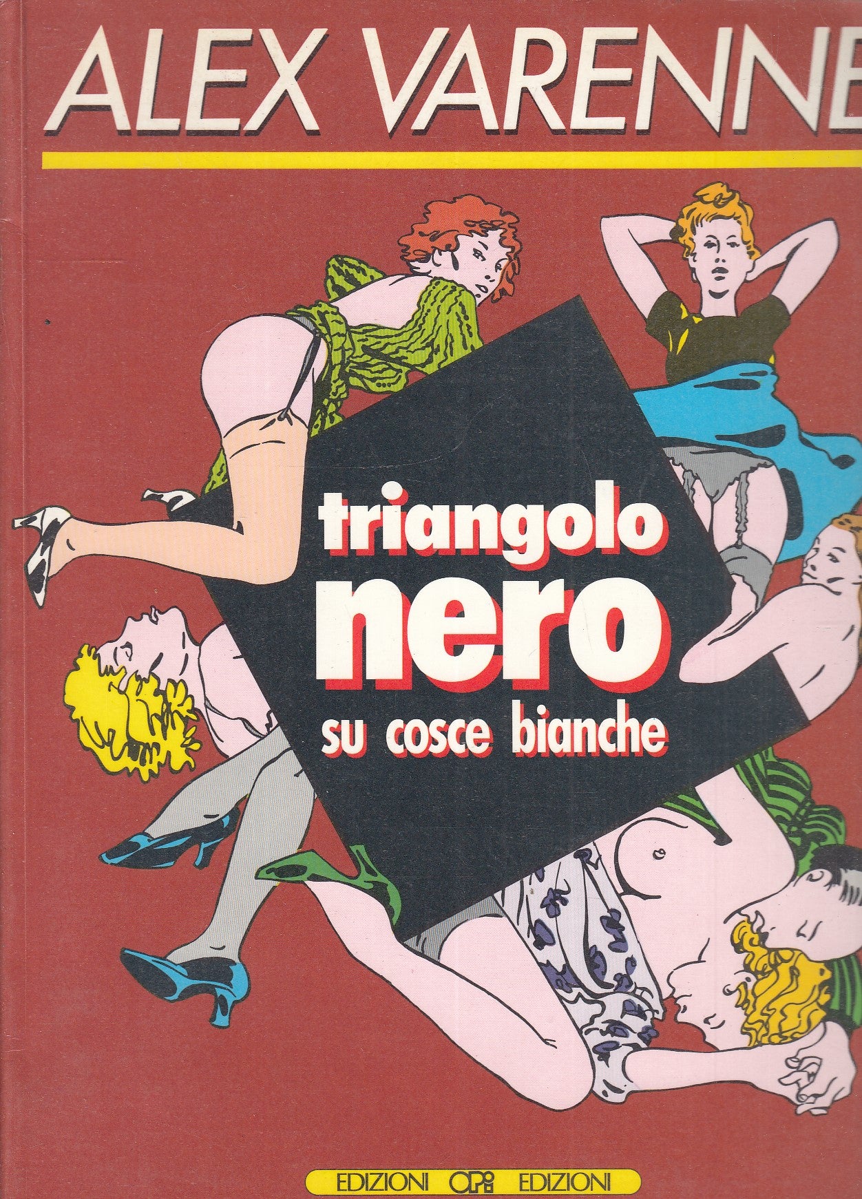 FP- TRIANGOLO NERO SU COSCE BIANCHE - ALEX VARENNE - EDIZIONI OPI - 1990- B- VGX