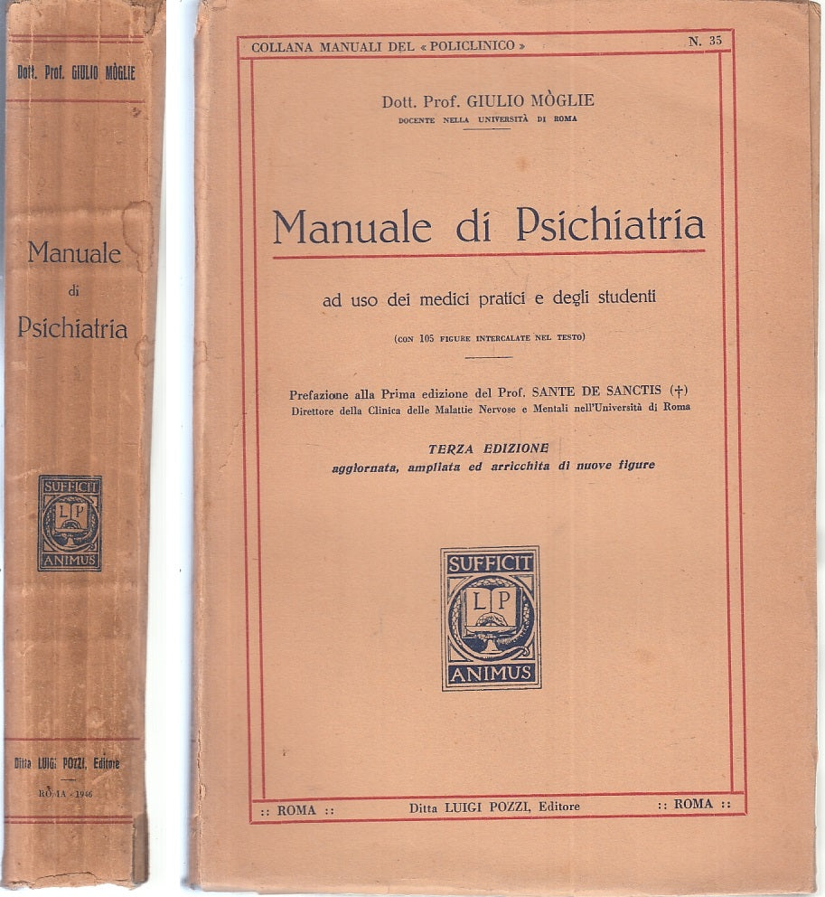 LQ- MANUALE DI PSICHIATRIA - GIULIO MOGLIE- LUIGI POZZI-- 3a ED.- 1946- B- ZFS80
