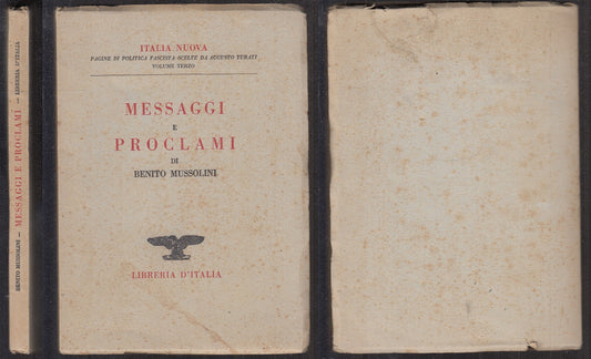 LS- MESSAGGI E PROCLAMI DI BENITO MUSSOLINI -- LIBRERIA D'ITALIA--- 1929- B- MLT