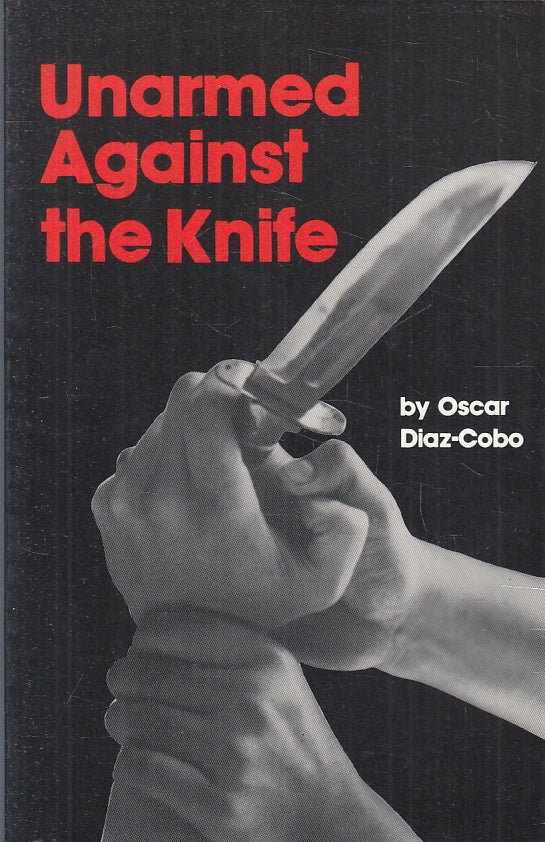 LC- UNARMED AGAINST THE KNIFE - OSCAR DIAZ-COBO - DESERT --- 1982 - B - ZFS185