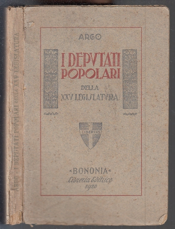 LS- I DEPUTATI POPOLARI DELLA XXV LEGISLATURA - ARGO - BONONIA--- 1920- B- ZFS10