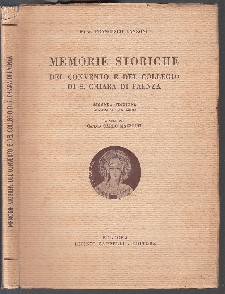 LD- MEMORIE STORICHE CONVENTO COLLEGIO S. CHIARA FAENZA- LANZONI- 1939- B- ZFS10