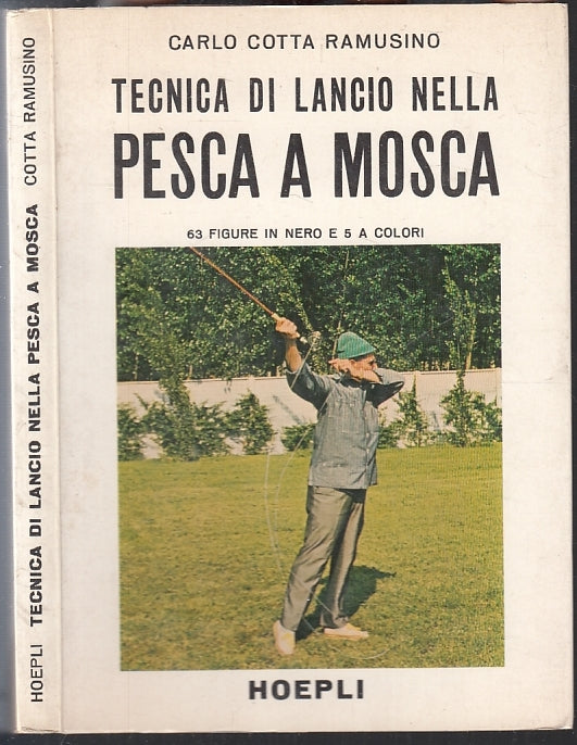 LZ- TECNICA DI LANCIO NELLA PESCA A MOSCA - COTTA RAMUSINO- HOEPLI---- B- ZFS201