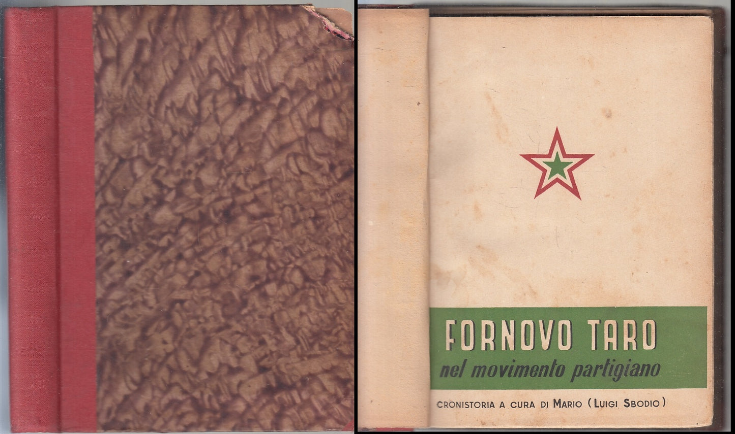 LS- FORNOVO TARO NEL MOVIMENTO PARTIGIANO - BANDIERI SQUERI SBODIO- 1947- C- WPR