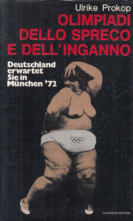 LZ- OLIMPIADI DELLO SPRECO E DELL'INGANNO - ULRIKE PROKOP ---- 1972 - BS- ZFS209