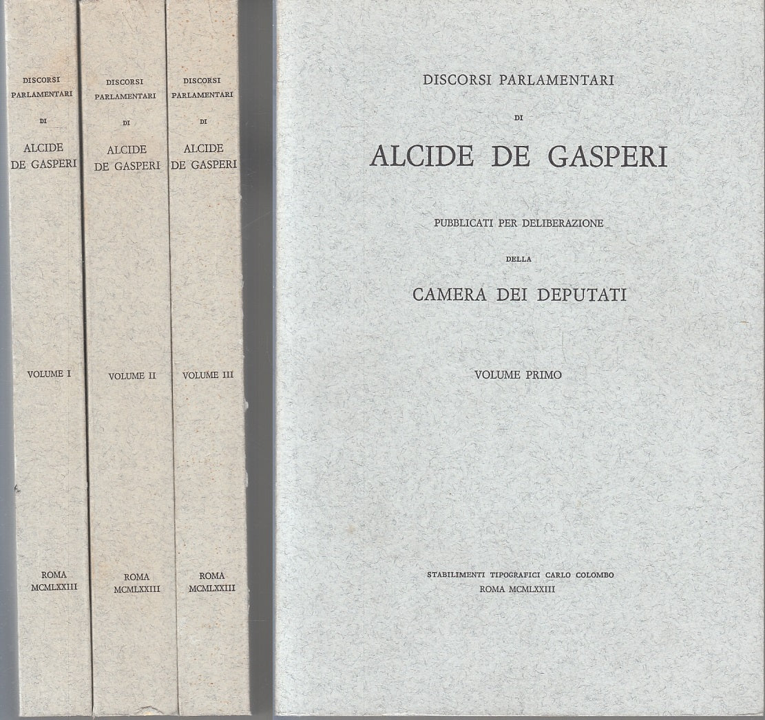 LS- DISCORSI PARLAMENTARI ALCIDE DE GASPERI 3 VOLUMI DEPUTATI - 1973 - B- ZFS206