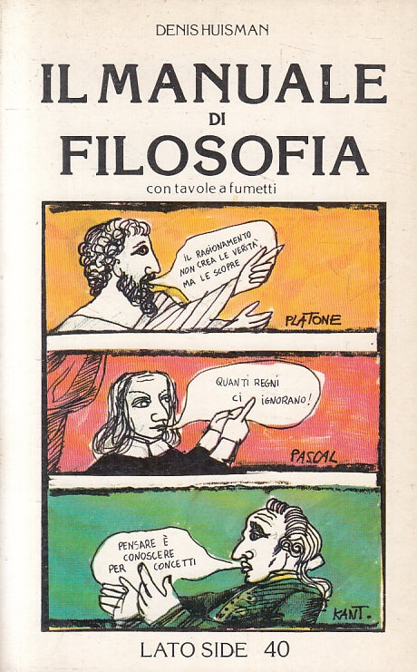 LS- IL MANUALE DI FOLOSOFIA FUMETTI- DENIS HUISMAN- LATO SIDE--- 1980- B- ZFS199