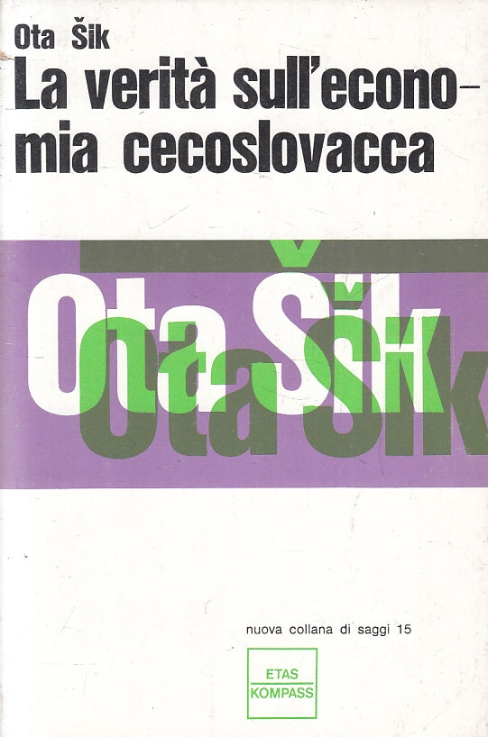 LS- LA VERITA' SULL'ECONOMIA CECOSLOVACCA - OTAS SIK - ETAS --- 1969 - B- ZFS199