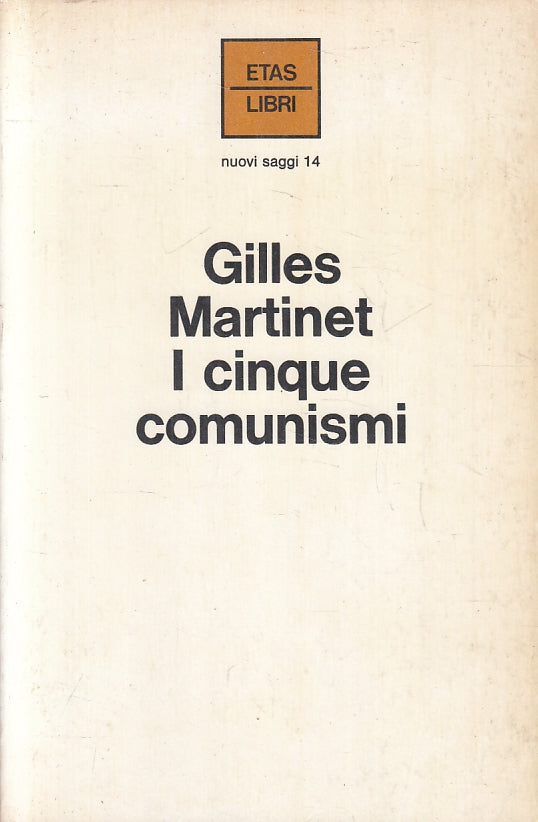 LS- I CINQUE COMUNISMI - GILLES MARTINET - ETAS KOMPASS --- 1974 - B - ZFS199