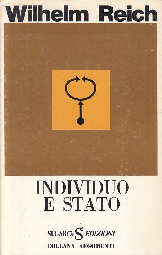 LS- INDIVIDUO E STATO - WILHELM REICH - SUGARCO - ARGOMENTI-- 1978- B- ZFS199