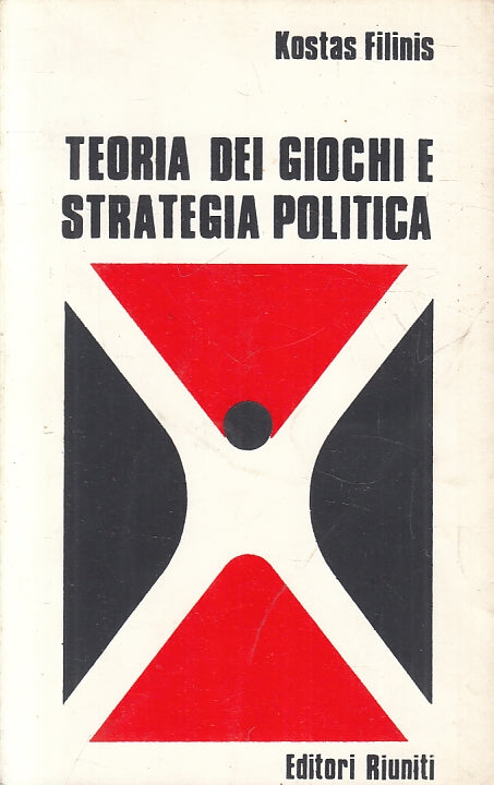 LZ- TEORIA DEI GIOCHI E STRATEGIA POLITICA - KOSTAS FILINIS ---- 1971- B- ZFS221