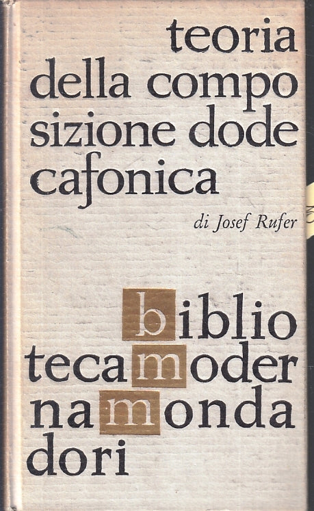 LZ- TEORIA DELLA COMPOSIZIONE DODECAFONICA - JOSEF RUFER- BMM--- 1962- C- ZFS211