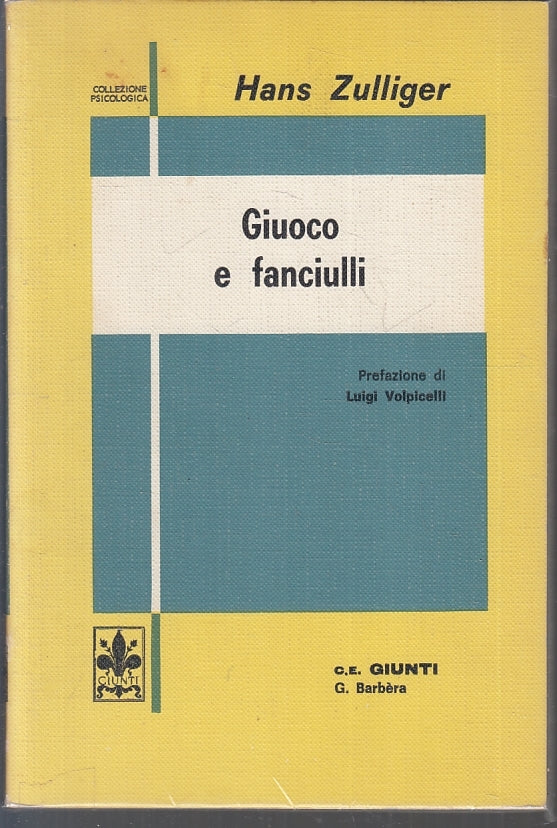 LZ-GIUOCO DEI FANCIULLI - HANS ZULLIGER - GIUNTI BARBERA --- 1969 - B - ZFS211