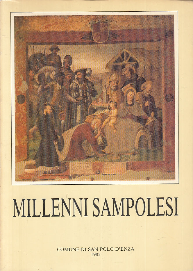 LS- MILLENNI SAMPOLESI -- COMUNE DI SAN POLO D'ENZA --- 1985 - B - ZFS226