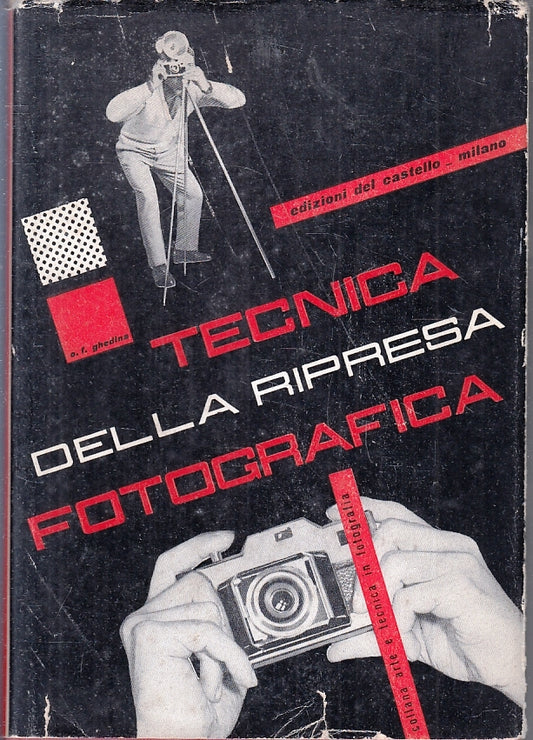 LZ- TECNICA DELLA RIPRESA FOTOGRAFICA- GHEDINA- DEL CASTELLO--- 1959- CS- ZFS225