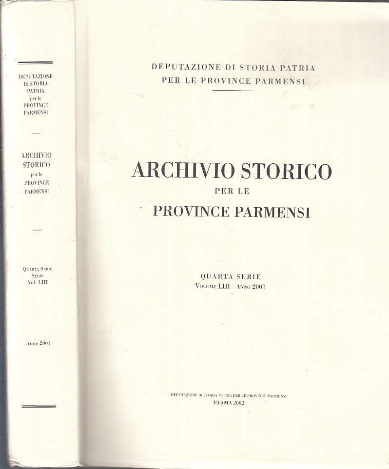 LS- ARCHIVIO STORICO PER LE PROVINCE PARMENSI QUARTA SERIE - 2001 - B - ZFS223