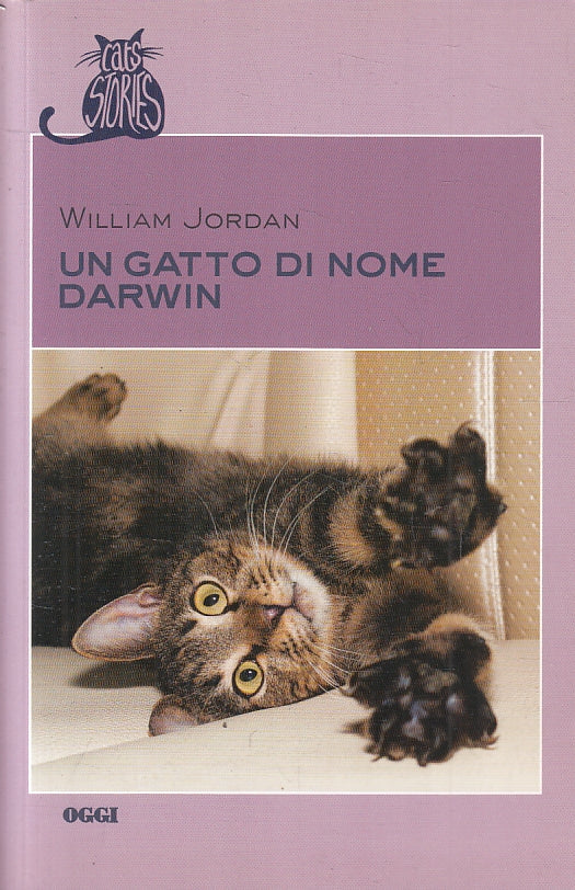 LZ- UN GATTO DI NOME DARWIN - WILLIAM JORDAN - OGGI --- 2016 - B- ZFS241