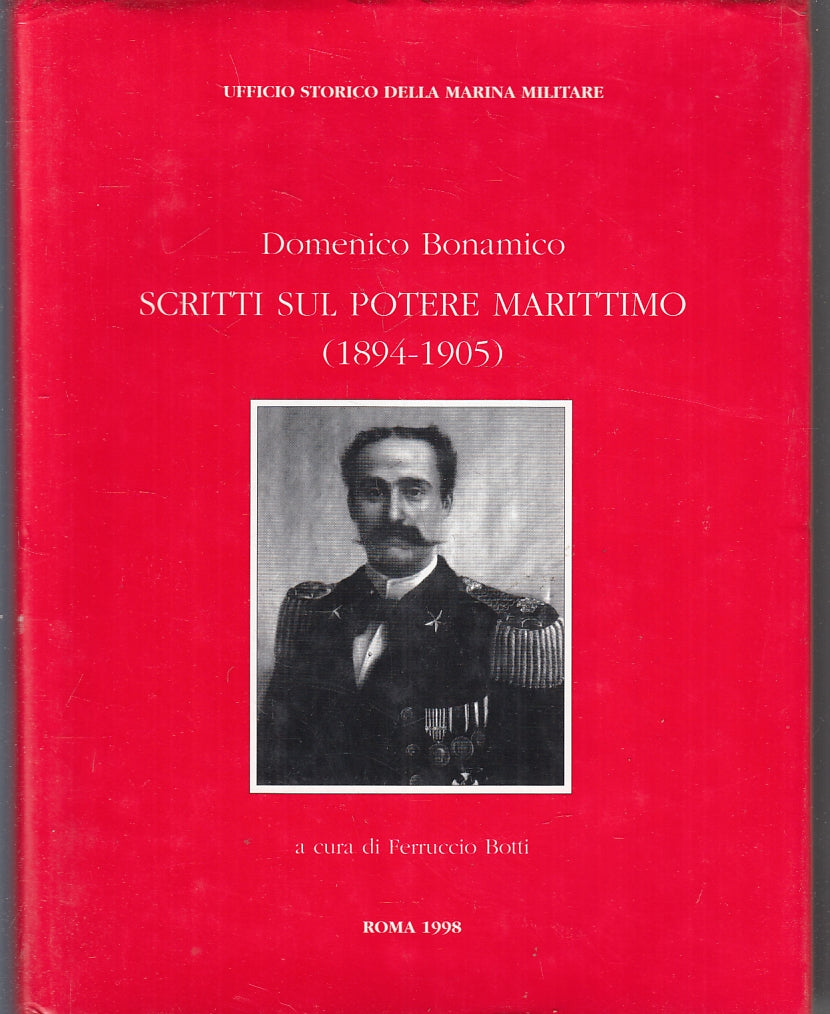 LZ- SCRITTI SUL POTERE MARITTIMO 1894/1905 MARINA - BONAMICO - 1998 - CS- ZFS731