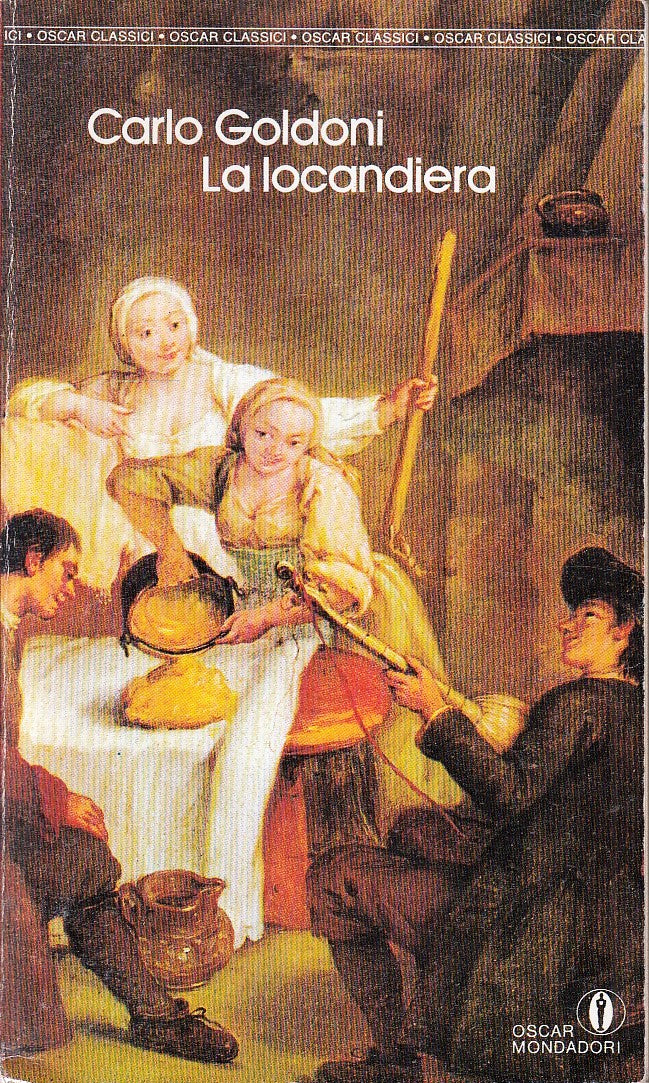 LN- LA LOCANDIERA - CARLO GOLDONI - MONDADORI - OSCAR CLASSICI --- B - XFS1