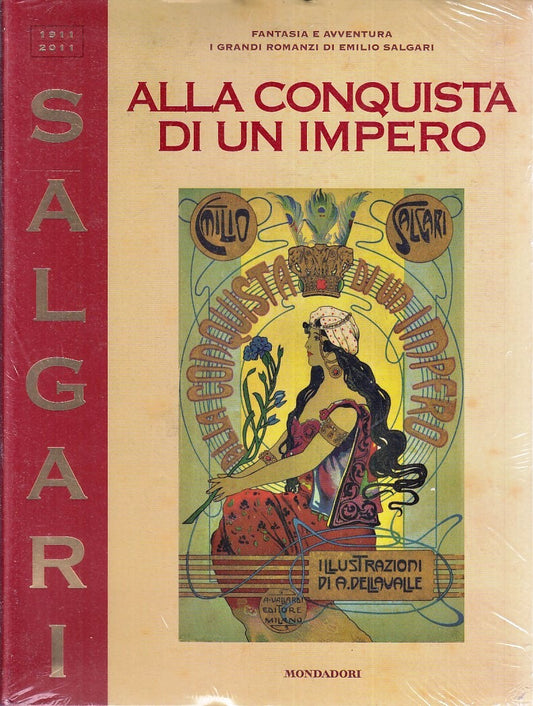 LB- ALLA CONQUISTA DI UN IMPERO - EMILIO SALGARI - MONDADORI ---- B - ZFS70