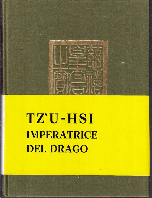 LZ- TZ'U-HSI IMPERATRICE DEL DRAGO - MARINA WARNER - LIBREX --- 1975 - C- ZFS70