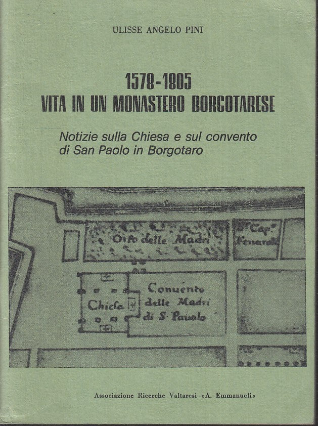 LS- 1578/1805 VITA MONASTERO BORGOTARESE SAN PAOLO - ANGELO PINI - 1978 - S- WPR