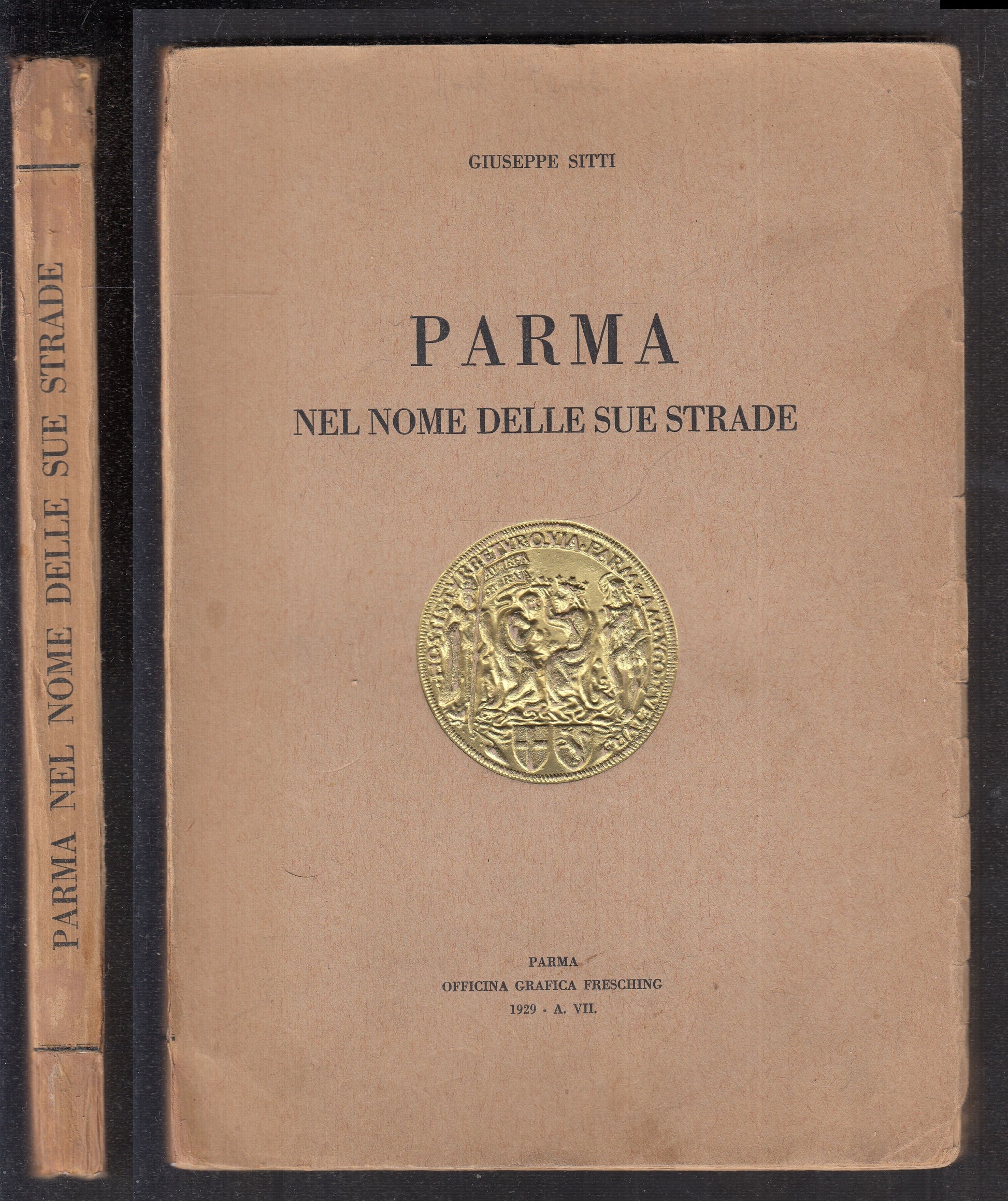 LV- PARMA NEL NOME DELLE SUE STRADE - GIUSEPPE SETTI - FRESCHING--- 1929- B- WPR