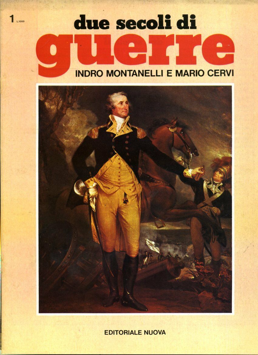 LR- RIVISTA FASCICOLI DUE SECOLI DI GUERRE 1/89- MONTANELLI CERVI- NUOVA- S- YFS