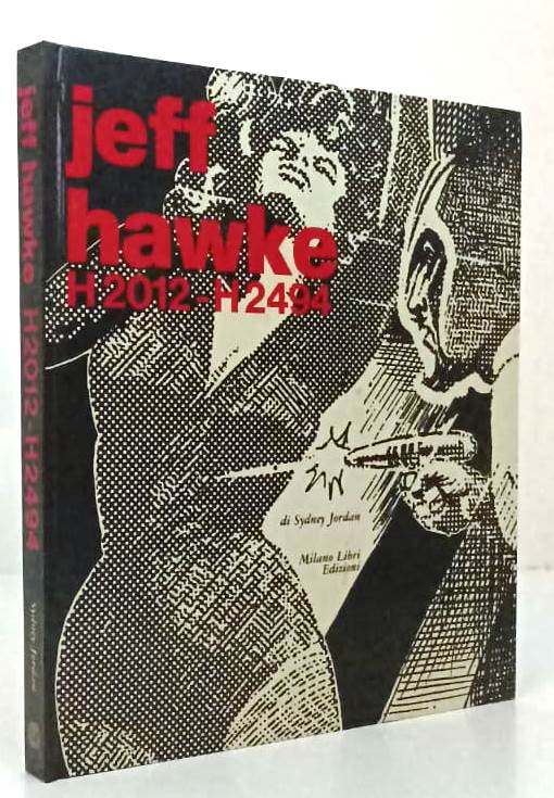 FV- JEFF HAWKE H2012 H2494 - SYDNEY JORDAN - MILANO LIBRI - 1a ED. 1978 - C- VBX
