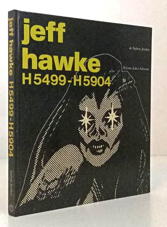 FV- JEFF HAWKE H5499 H5904 - SYDNEY JORDAN - MILANO LIBRI - 1a ED. 1981 - C- VBX