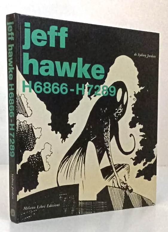 FV- JEFF HAWKE H6866 H7289 - SYDNEY JORDAN - MILANO LIBRI - 1a ED. 1983 - C- VBX