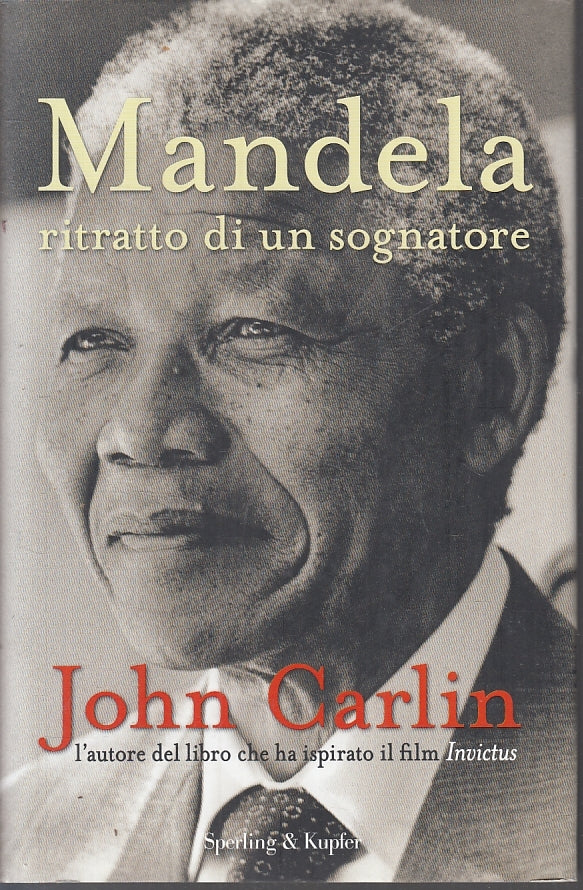 LS- MANDELA RITRATTO DI UN SOGNATORE - CARLIN- SPERLING- SAGGI-- 2014- CS- YDS18