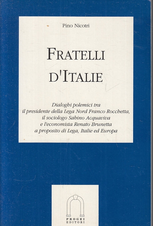 LS- FRATELLI D'ITALIE - NICOTRI - PROGEI- ARABA FENICE- 1a ED.- 1994- B- ZDS542