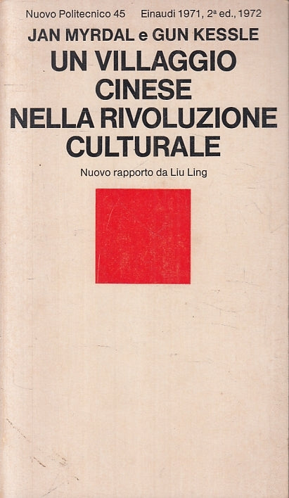 LZ- UN VILLAGGIO CINESE NELLA RIVOLUZIONE CULTURALE - MYRDAL KESSLE - EINAUDI- B- XTS