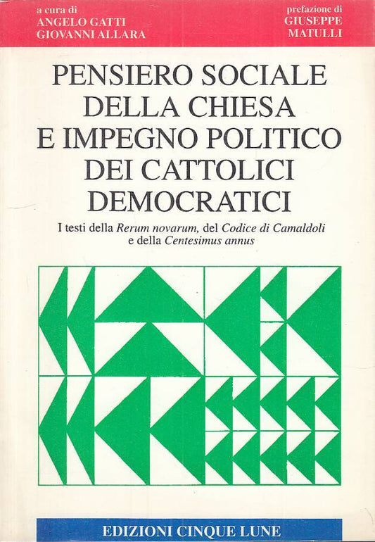 LS- PENSIERO SOCIALE DELLA CHIESA IMPEGNO POLITICO-- 5 LUNE--- 1991 - B - ZTS100