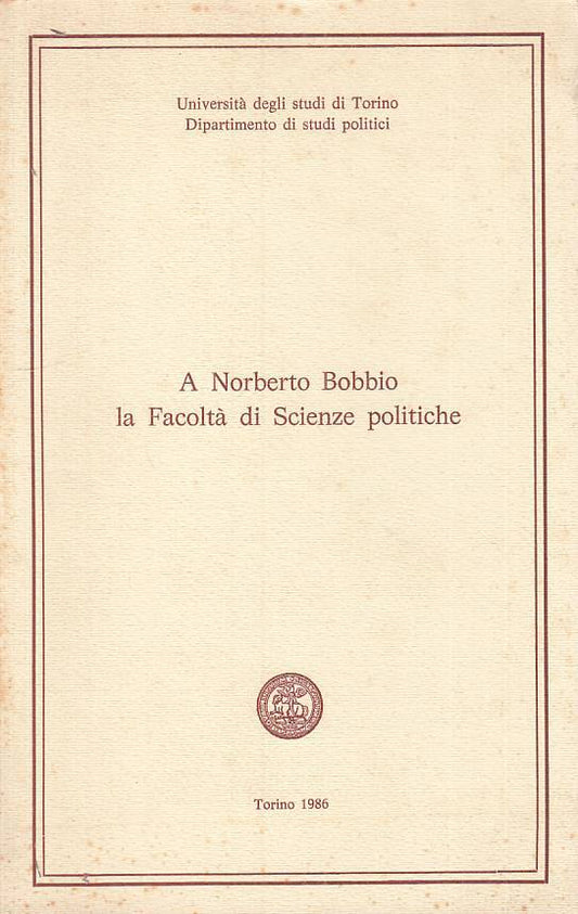 LS- A NORBERTO BOBBIO FACOLTA' SCIENZE POLITICHE -- TORINO --- 1986 - B - ZTS100