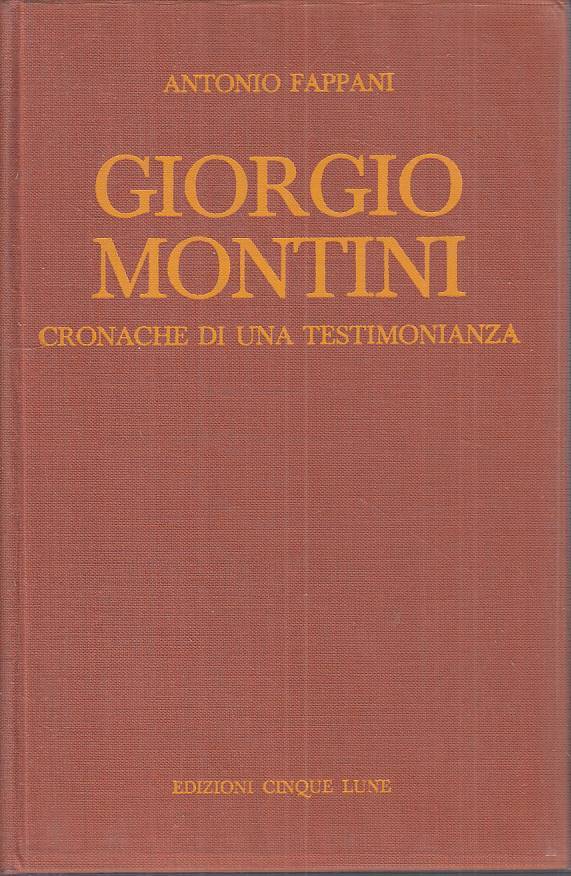 LS- GIORGIO MONTINI CRONACHE TESTIMONIANZA- FAPPANI- 5 LUNE--- 1974- CS - ZTS661