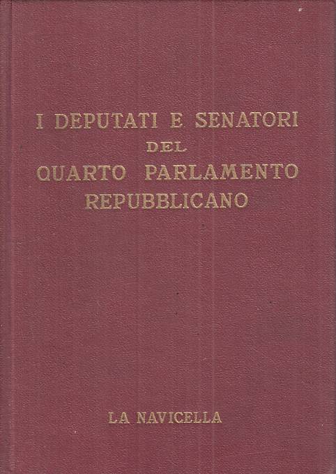 LS- DEPUTATI E SENATORI QUARTO PARLAMENTO REPUBBLICANO-- NAVICELLA---- C- ZTS661