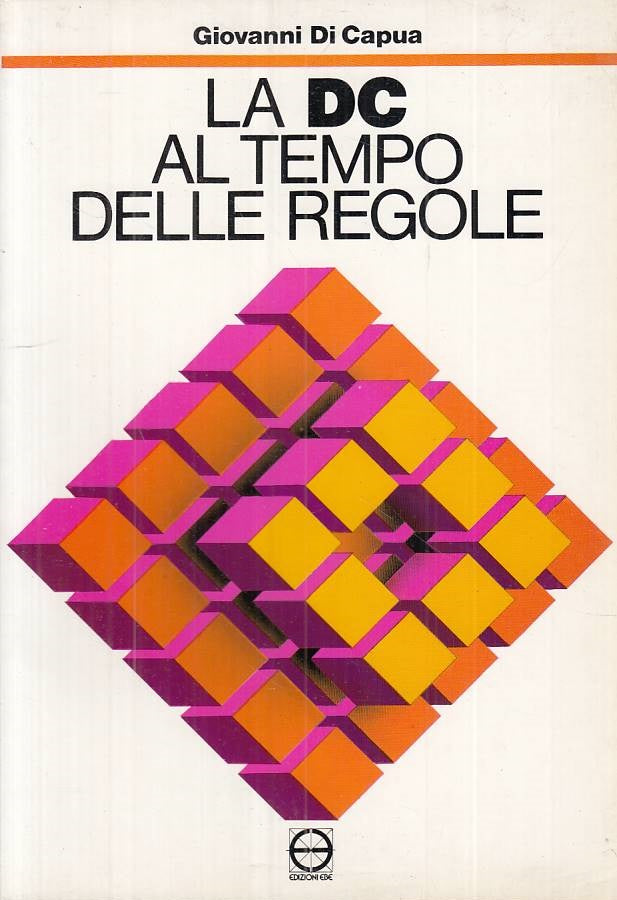 LS- LA DC AL TEMPO DELLE REGOLE - DI CAPUA - EBE --- 1992 - B - ZTS294