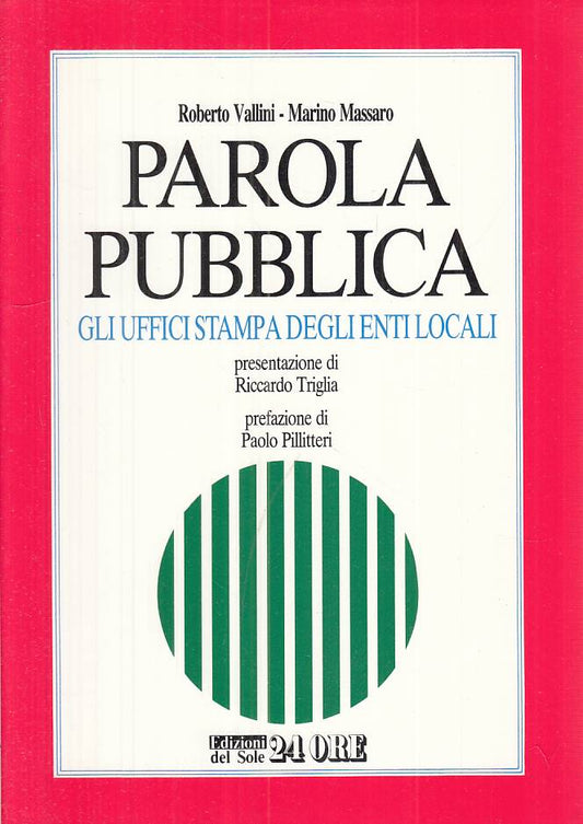 LS- PAROLA PUBBLICA - VALLINI MASSARO - SOLE 24 ORE -- 1a ED. - 1988 - BS - ZTS8