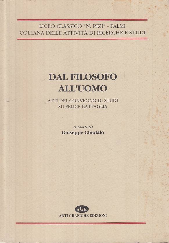 LS- DAL FILOSOFO ALL'UOMO - CHIOFALO - ARTI GRAFICHE --- 1991 - B - ZTS15