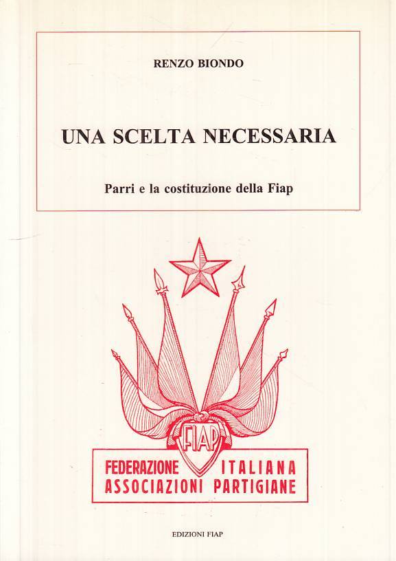 LS- UNA SCELTA NECESSARIA PARRI E COSTITUZIONE - BIONDO - FIAP ---- B - ZTS483