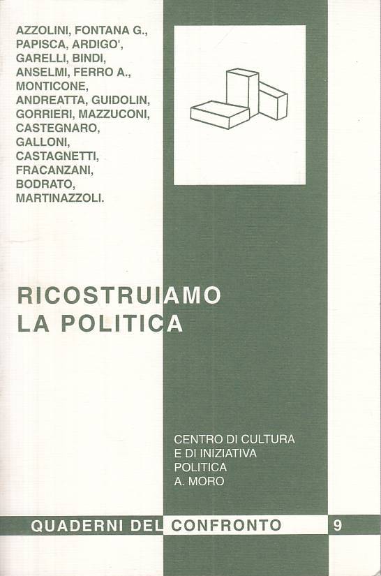 LS- RICOSTRUIAMO LA POLITICA -- CENTRO MORO - CONFRONTO --- B - ZTS483