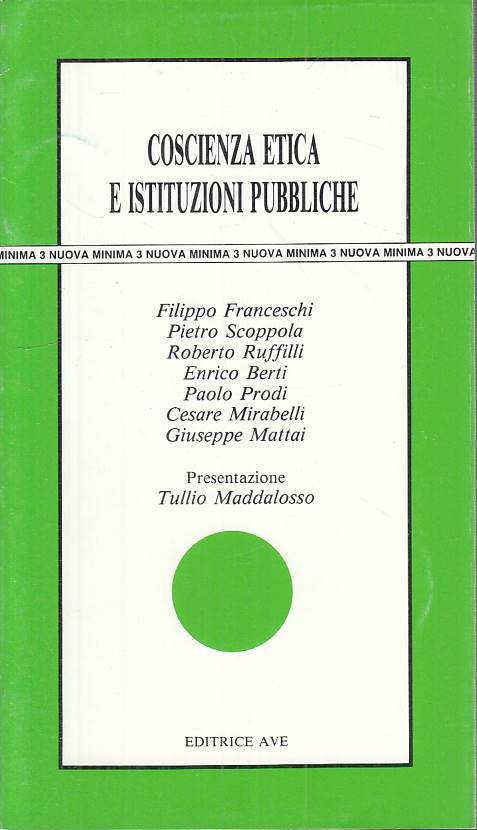 LS- COSCIENZA ETICA E ISTITUZIONI PUBBLICHE -- AVE -- 1a ED. - 1988 - B - ZTS219