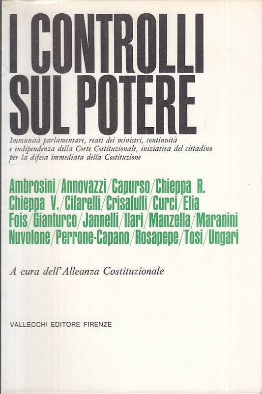 LS- I CONTROLLI SUL POTERE - AA.VV. - VALLECCHI --- 1967 - BS - ZTS449